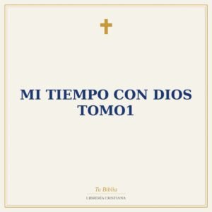 Mi tiempo con Dios tomo1