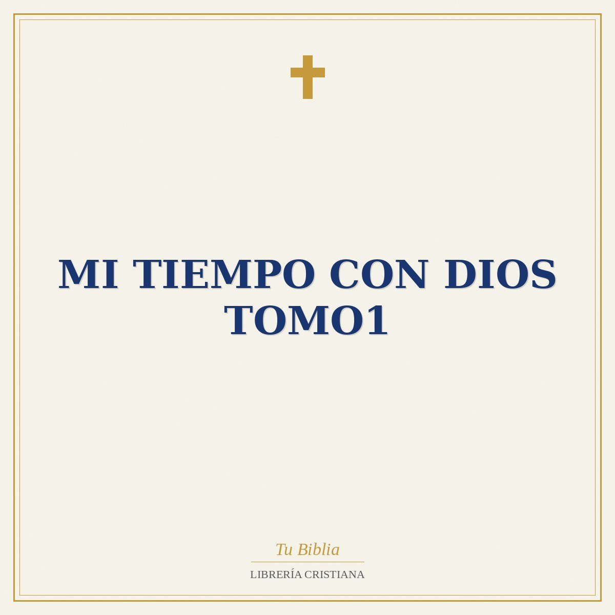 Mi tiempo con Dios tomo1 1 Mi tiempo con Dios tomo1