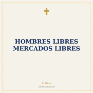 Hombres libres Mercados libres