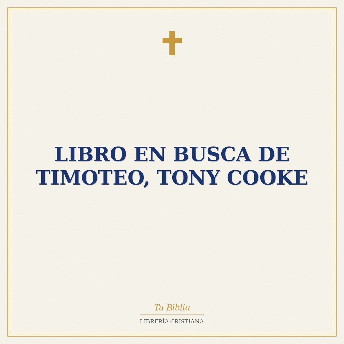 Libro En Busca De Timoteo, Tony Cooke 1 Libro En Busca De Timoteo, Tony Cooke