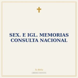 SEX. E IGL. MEMORIAS CONSULTA NACIONAL
