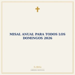 MISAL ANUAL PARA TODOS LOS DOMINGOS 2026