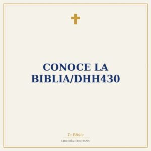 Conoce La Biblia/DHH430