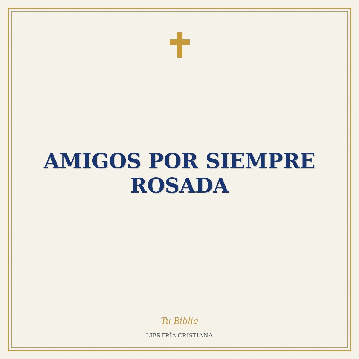 amigos por siempre rosada 1 amigos por siempre rosada