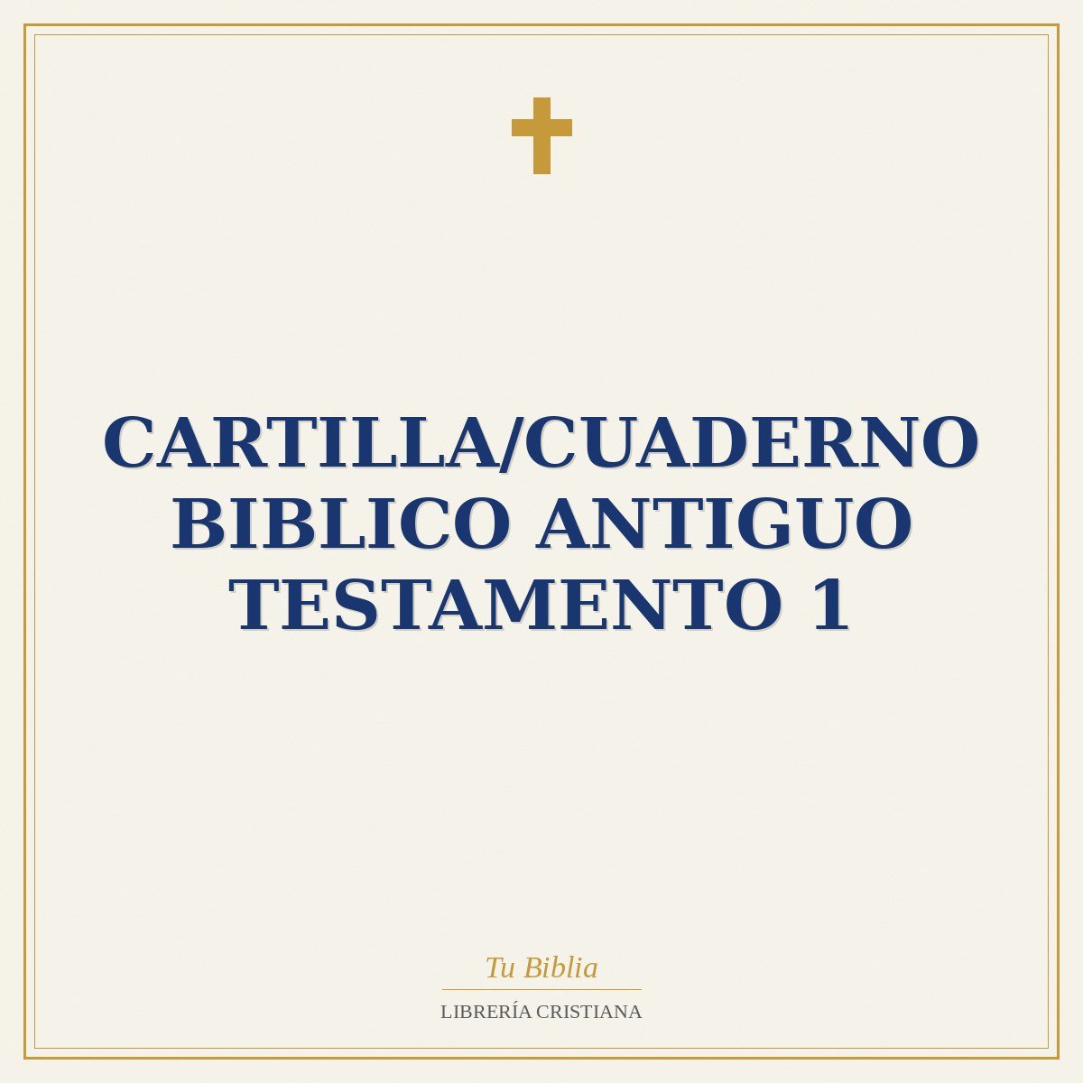 Cartilla/Cuaderno Biblico Antiguo Testamento 1 1 Cartilla/Cuaderno Biblico Antiguo Testamento 1