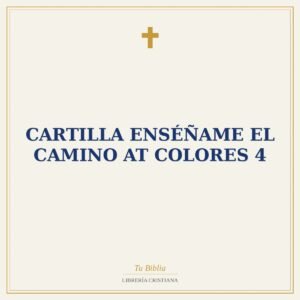 Cartilla Enséñame el Camino AT Colores 4