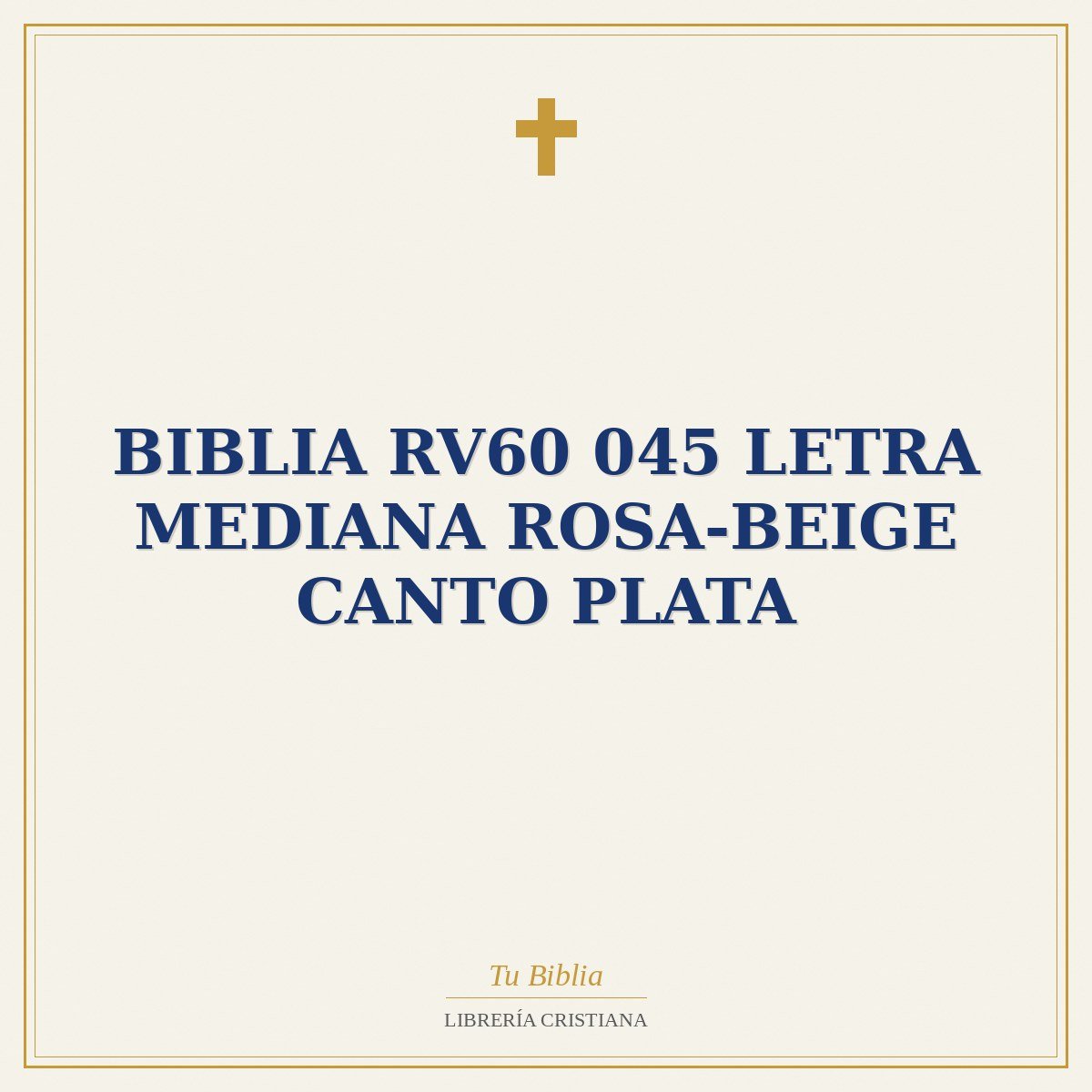 Biblia RV60 045 Letra Mediana Rosa-Beige Canto Plata 1 Biblia RV60 045 Letra Mediana Rosa-Beige Canto Plata