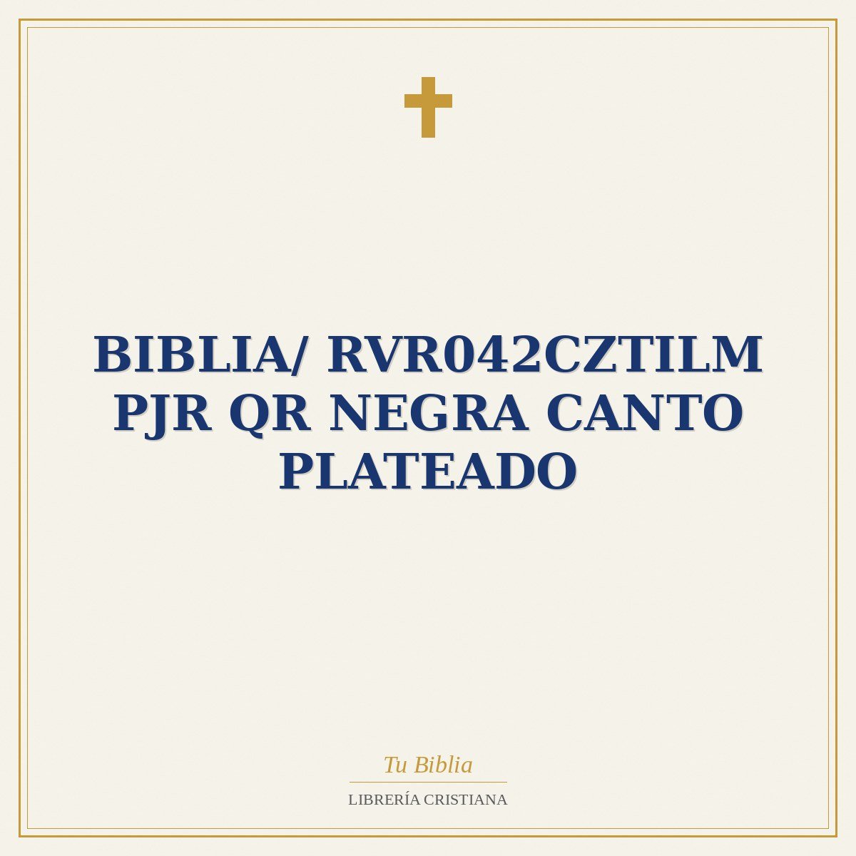 Biblia/ RVR042cZTILM PJR QR Negra Canto Plateado 1 Biblia/ RVR042cZTILM PJR QR Negra Canto Plateado