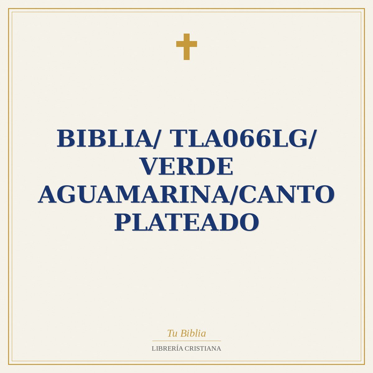 Biblia/ TLA066LG/ Verde Aguamarina/Canto Plateado 1 Biblia/ TLA066LG/ Verde Aguamarina/Canto Plateado