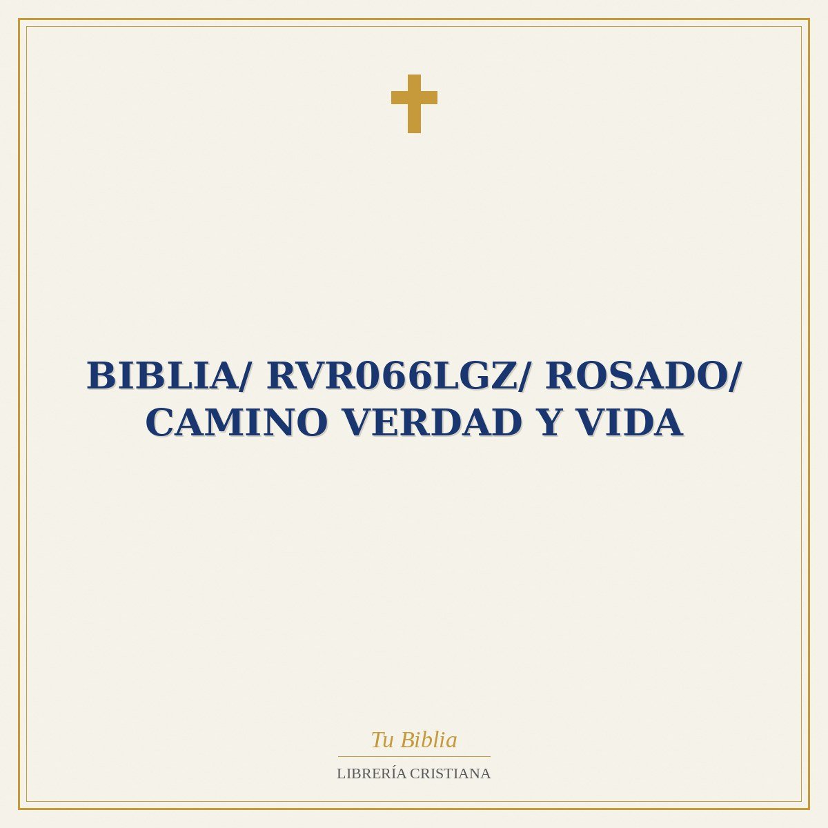 Biblia/ RVR066LGZ/ Rosado/ Camino Verdad Y Vida 1 Biblia/ RVR066LGZ/ Rosado/ Camino Verdad Y Vida