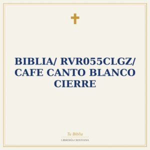 Biblia/ RVR055cLGZ/ Cafe Canto Blanco Cierre