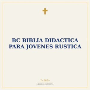 BC BIBLIA DIDACTICA PARA JOVENES RUSTICA