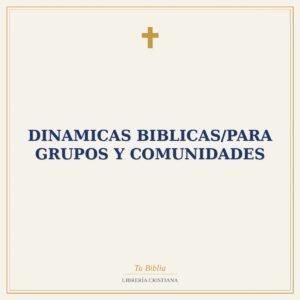 Dinamicas Biblicas/Para Grupos Y Comunidades