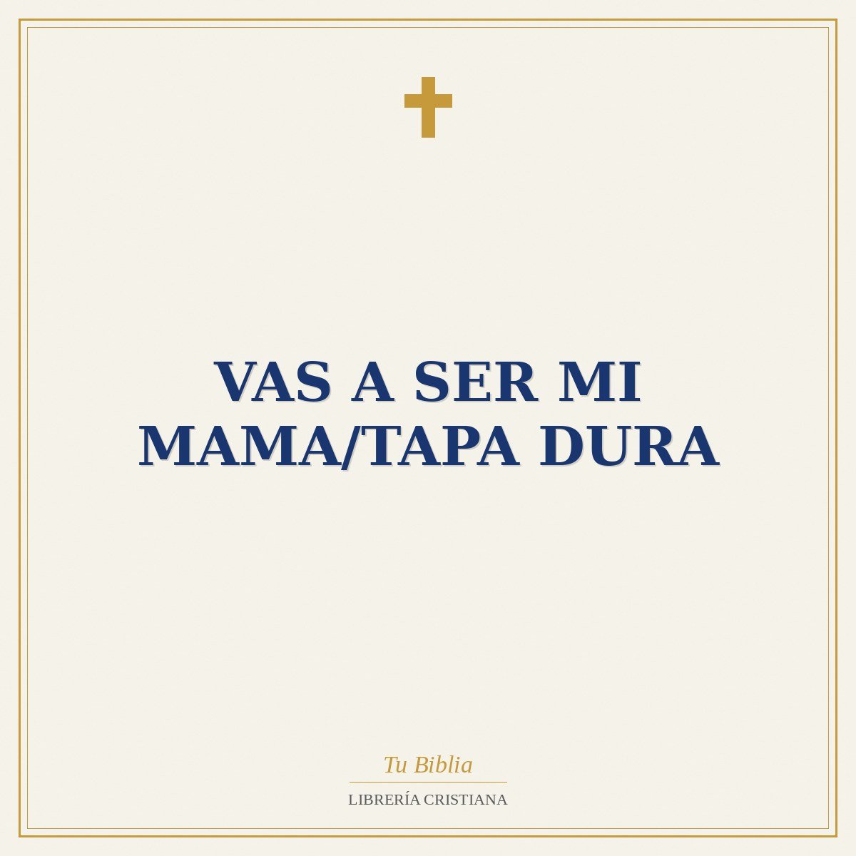 Vas A Ser Mi Mama/Tapa Dura 1 Vas A Ser Mi Mama/Tapa Dura