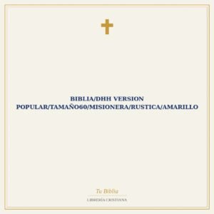 Biblia/DHH Version Popular/Tamaño60/Misionera/Rustica/Amarillo