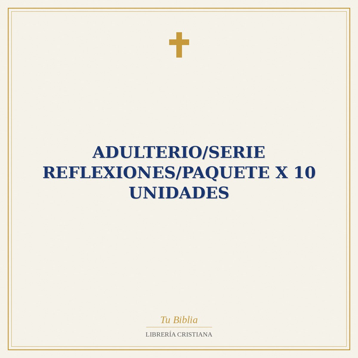 Adulterio/Serie Reflexiones/Paquete X 10 Unidades 1 Adulterio/Serie Reflexiones/Paquete X 10 Unidades