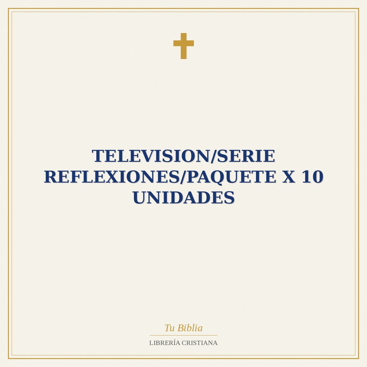 Television/Serie Reflexiones/Paquete X 10 Unidades 1 Television/Serie Reflexiones/Paquete X 10 Unidades