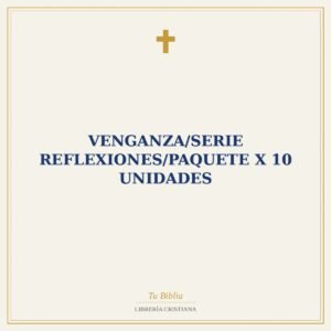 Venganza/Serie Reflexiones/Paquete X 10 Unidades