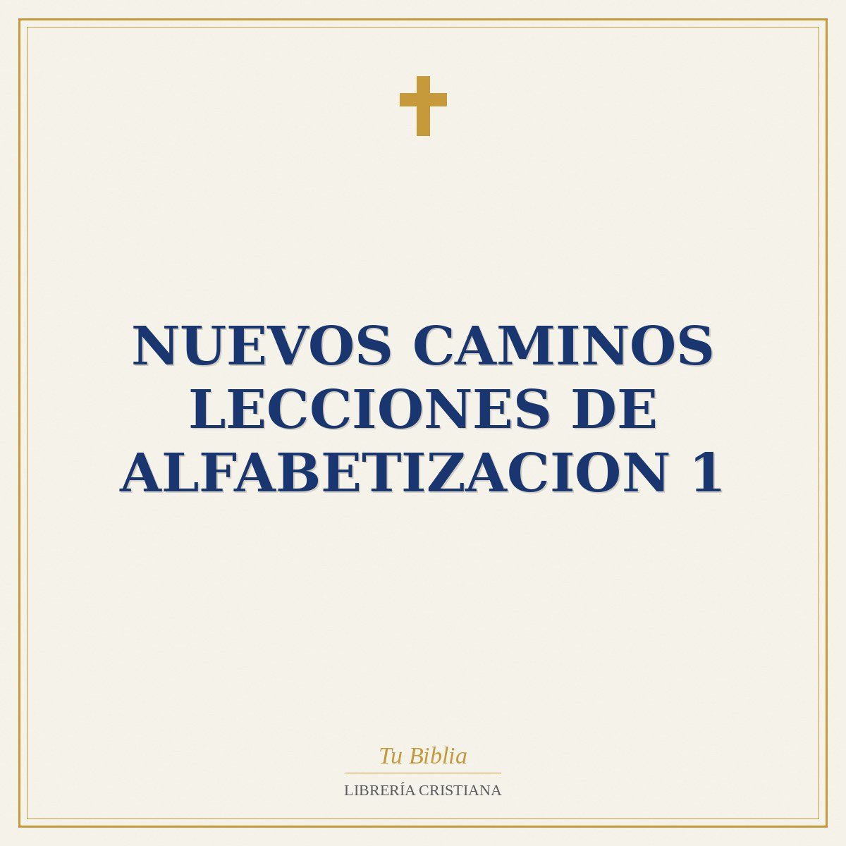 Nuevos Caminos Lecciones De Alfabetizacion 1 1 Nuevos Caminos Lecciones De Alfabetizacion 1