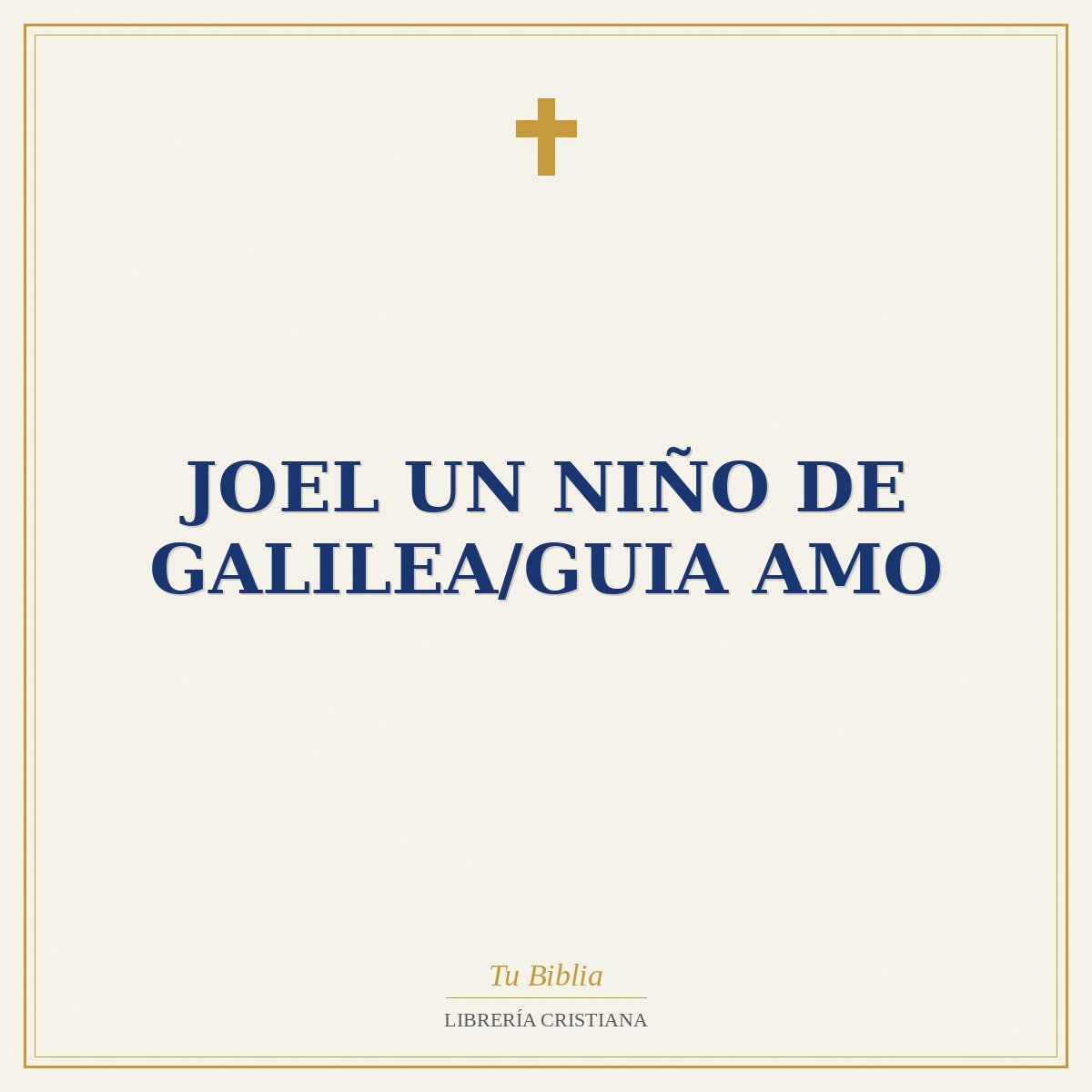 Joel Un Niño De Galilea/Guia AMO 1 Joel Un Niño De Galilea/Guia AMO