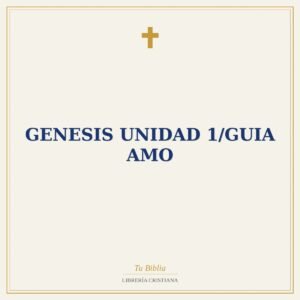 Genesis Unidad 1/Guia AMO