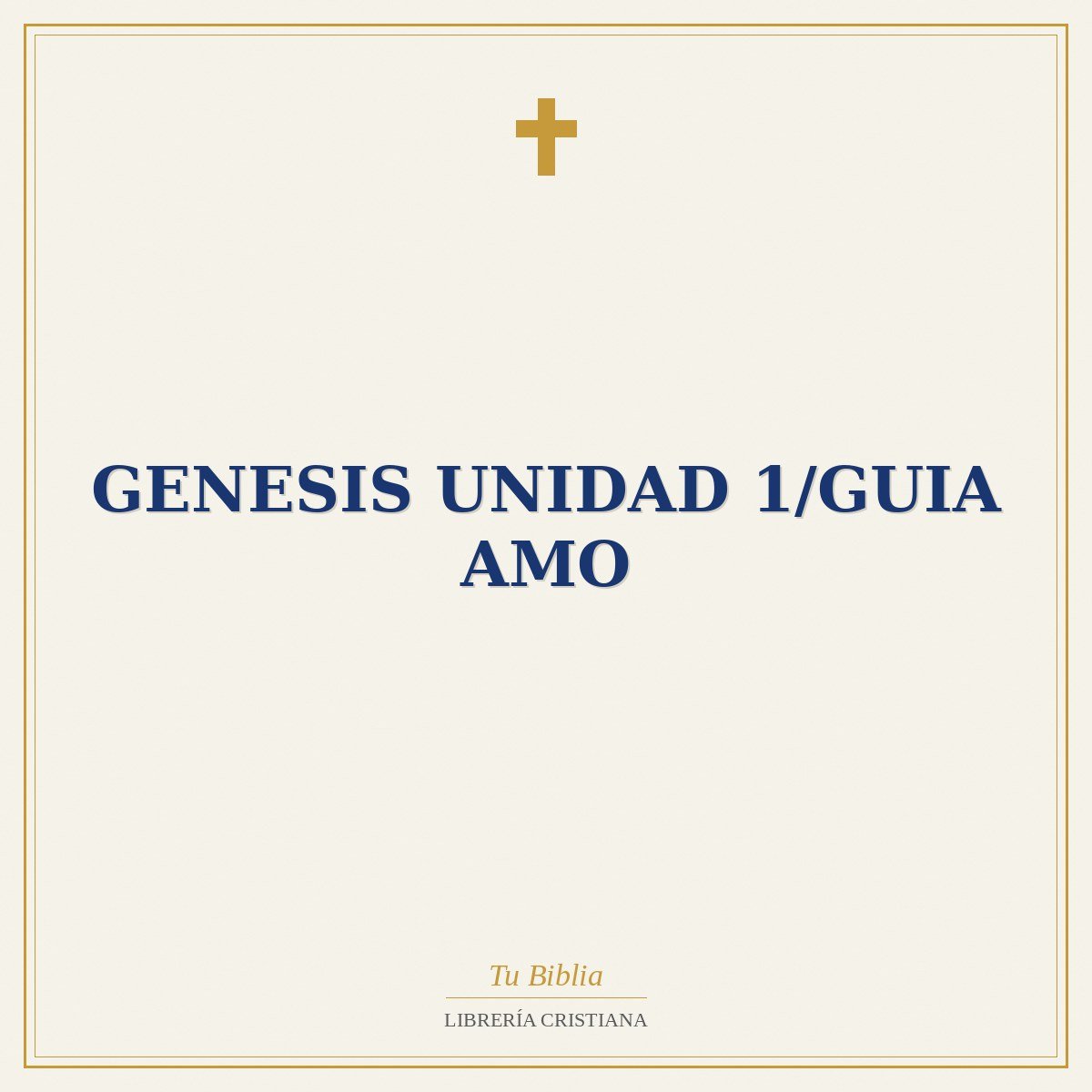 Genesis Unidad 1/Guia AMO 1 Genesis Unidad 1/Guia AMO
