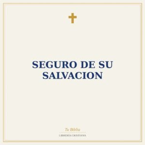 Seguro De Su Salvacion