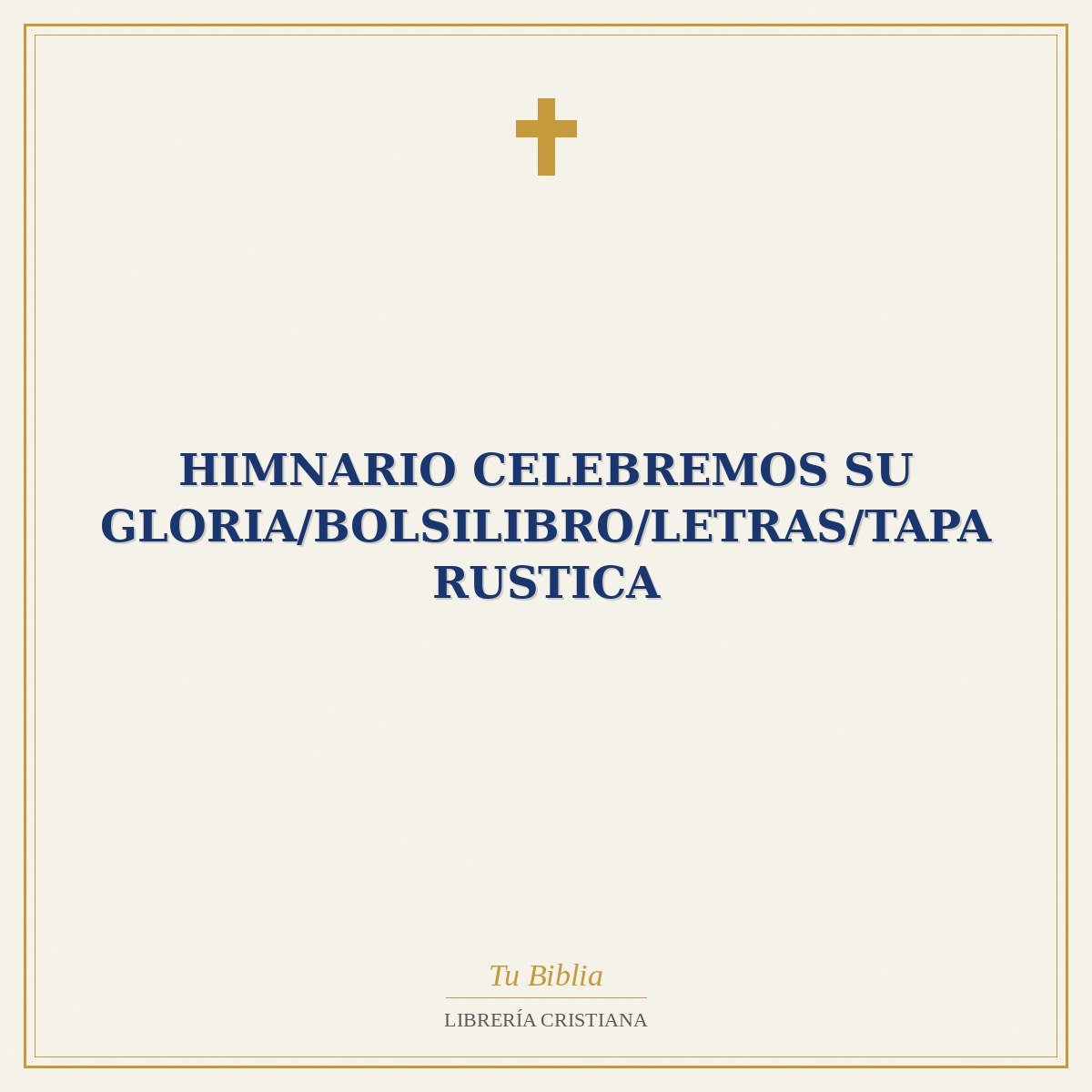 Himnario Celebremos Su Gloria/Bolsilibro/Letras/Tapa Rustica 1 Himnario Celebremos Su Gloria/Bolsilibro/Letras/Tapa Rustica
