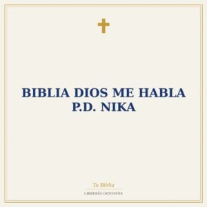 Biblia Dios me habla P.D. Nika