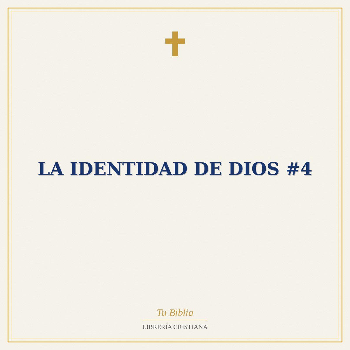 La Identidad De Dios #4 1 La Identidad De Dios #4