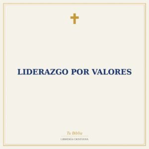 Liderazgo Por Valores