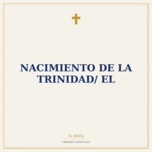 Nacimiento De La Trinidad/ El