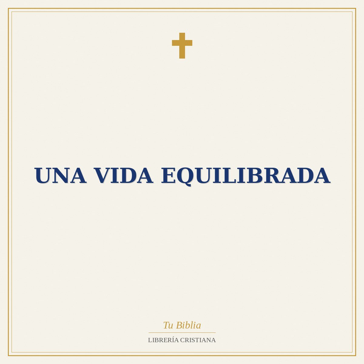 Una Vida Equilibrada 1 Una Vida Equilibrada