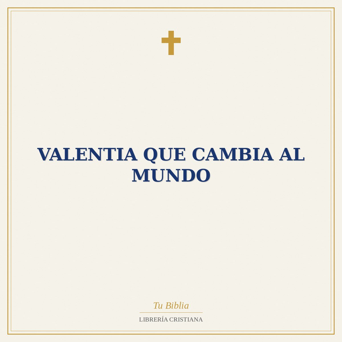 Valentia Que Cambia Al Mundo 1 Valentia Que Cambia Al Mundo
