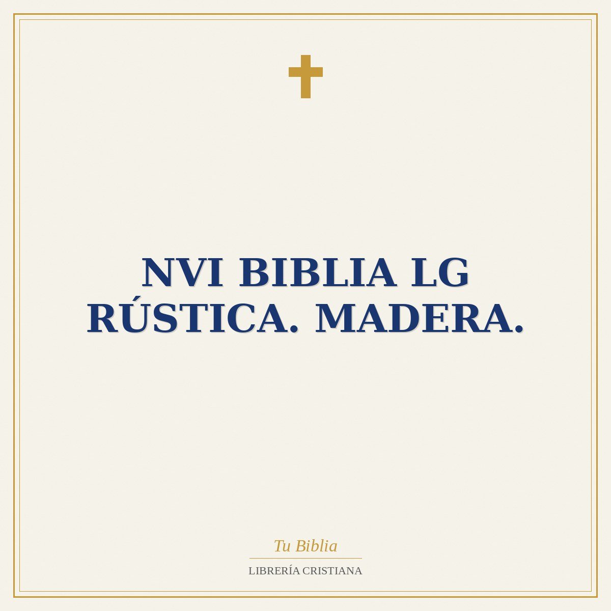 NVI Biblia LG Rústica. Madera. 1 NVI Biblia LG Rústica. Madera.
