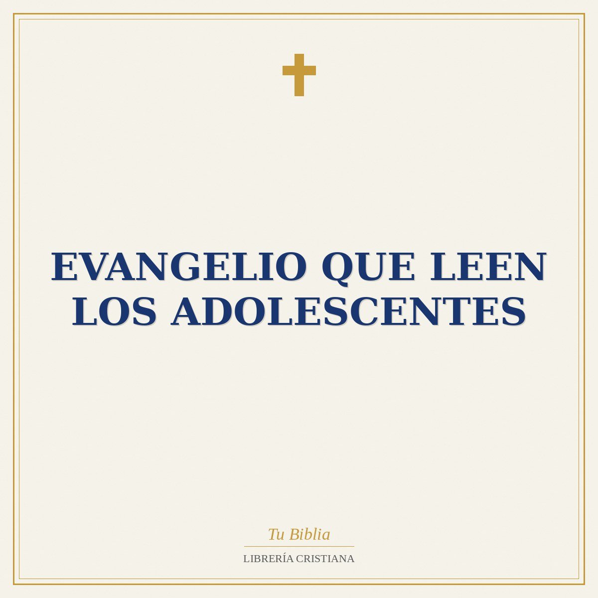 Evangelio Que Leen Los Adolescentes 1 Evangelio Que Leen Los Adolescentes