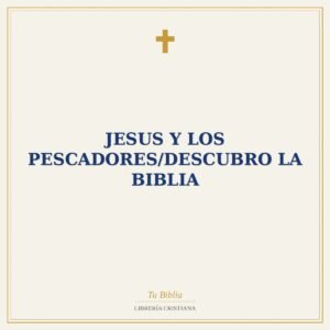 Jesus Y Los Pescadores/Descubro La Biblia
