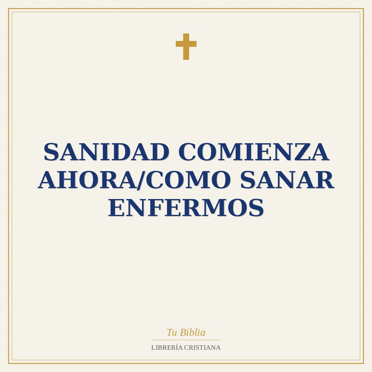 Sanidad Comienza Ahora/Como Sanar Enfermos 1 Sanidad Comienza Ahora/Como Sanar Enfermos