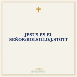 Jesus Es El Señor/Bolsillo/J.Stott