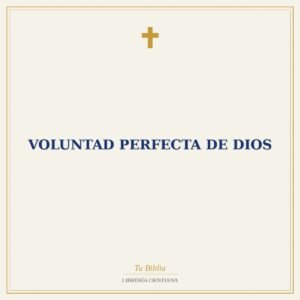 Voluntad Perfecta De Dios