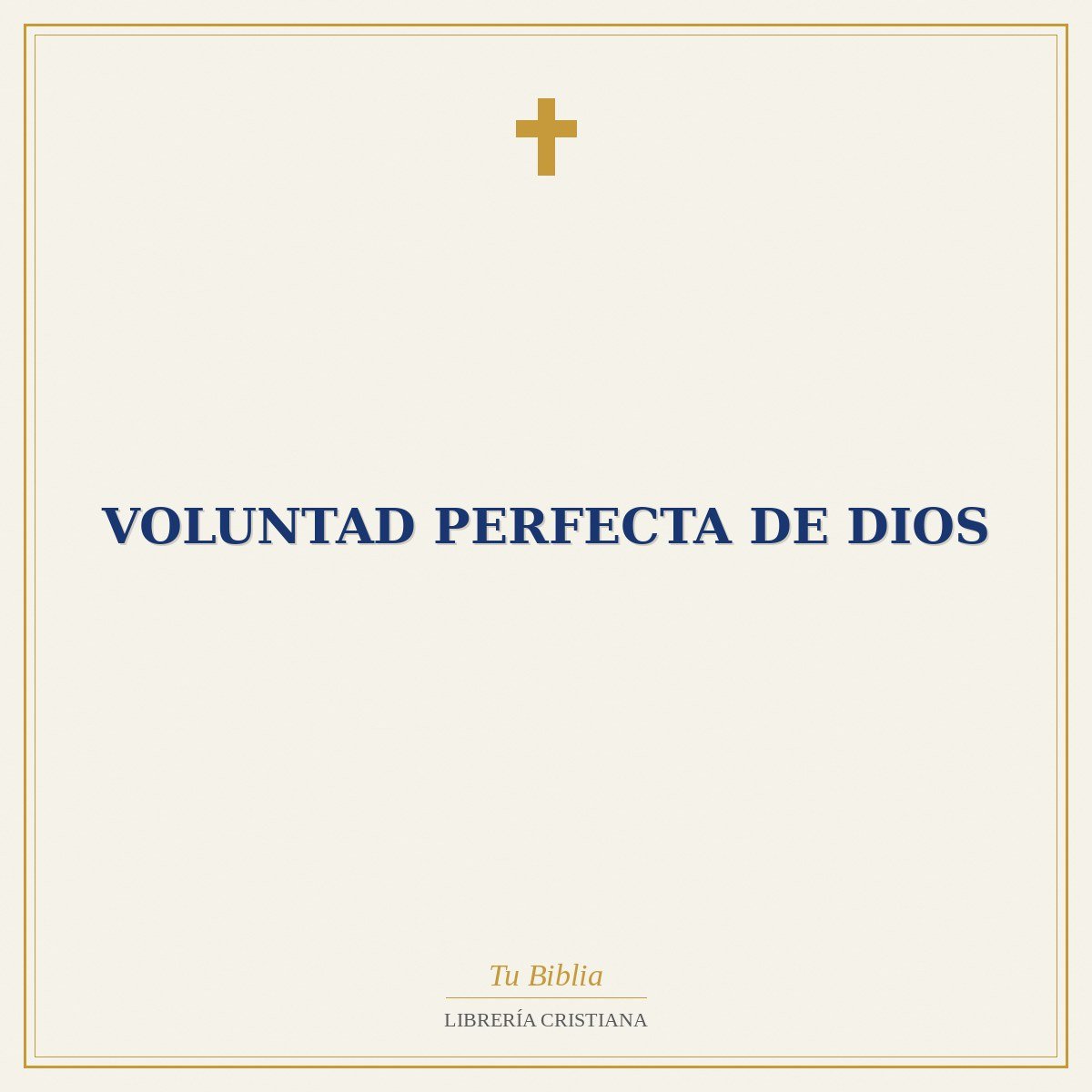 Voluntad Perfecta De Dios 1 Voluntad Perfecta De Dios