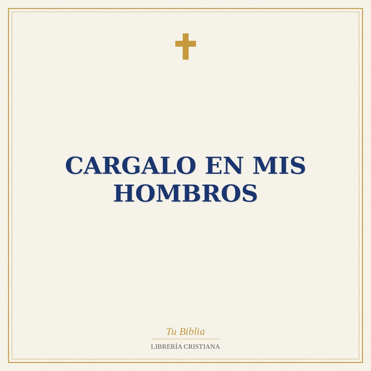 Cargalo En Mis Hombros 1 Cargalo En Mis Hombros