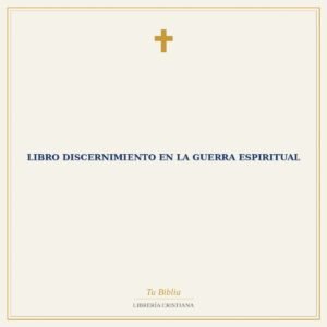 Libro Discernimiento en la guerra espiritual
