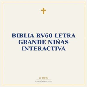 Biblia RV60 letra grande niñas interactiva