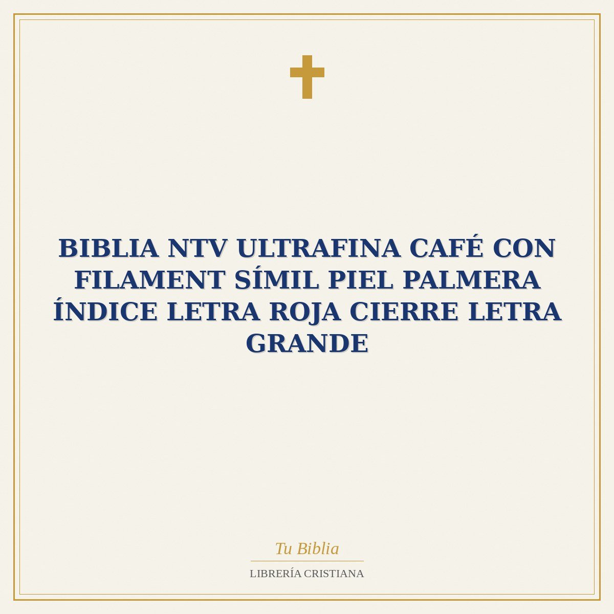 Biblia NTV Ultrafina Café con Filament Símil Piel Palmera Índice Letra Roja Cierre Letra Grande 1 Biblia NTV Ultrafina Café con Filament Símil Piel Palmera Índice Letra Roja Cierre Letra Grande