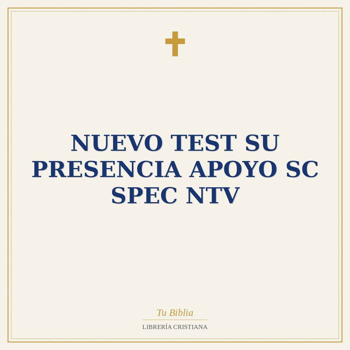 Nuevo Test Su Presencia Apoyo SC SPEC NTV 1 Nuevo Test Su Presencia Apoyo SC SPEC NTV