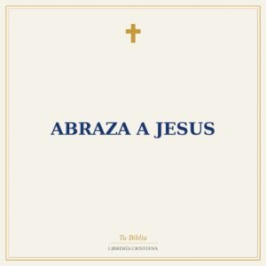 Abraza A Jesus