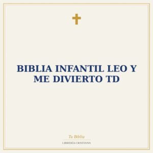 Biblia Infantil Leo y Me Divierto TD
