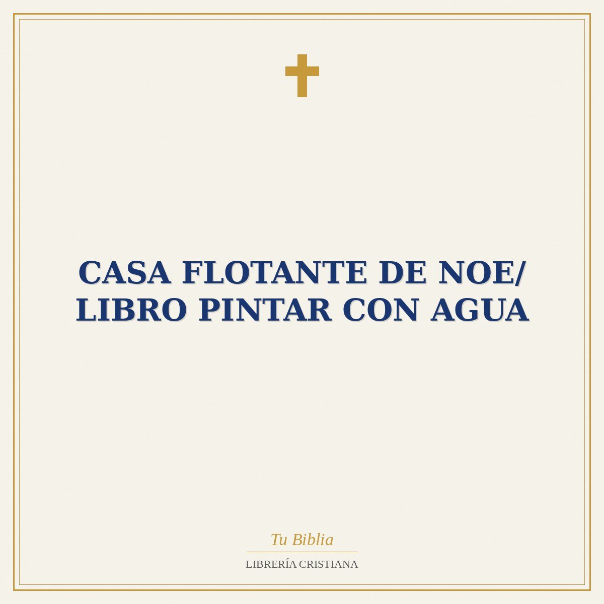 Casa Flotante De Noe/ Libro Pintar Con Agua 1 Casa Flotante De Noe/ Libro Pintar Con Agua