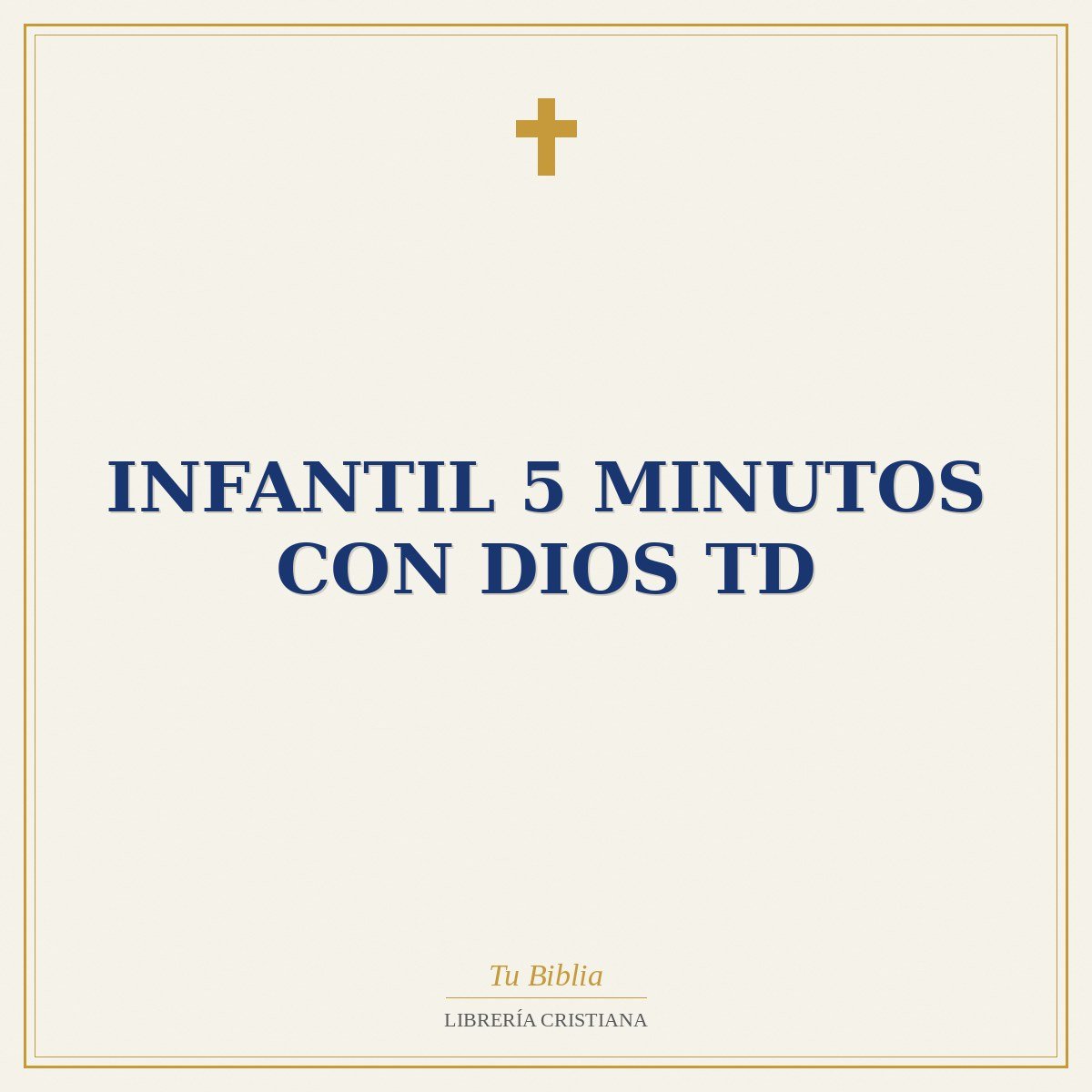 INFANTIL 5 MINUTOS CON DIOS TD 1 INFANTIL 5 MINUTOS CON DIOS TD